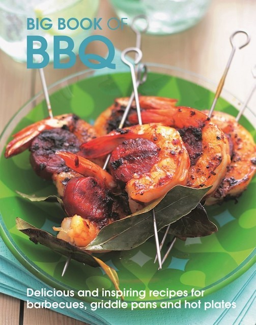 Big Book of BBQ, Peter Howard, Pippa Cuthbert, Julie Biuso, Lindsey Cameron, Penny Oliver