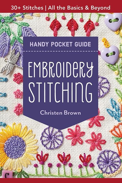 Embroidery Stitching Handy Pocket Guide, Christen Brown