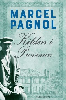 Kilden i Provence, Marcel Pagnol