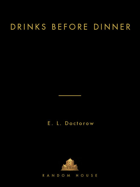 Drinks Before Dinner, E.L. Doctorow