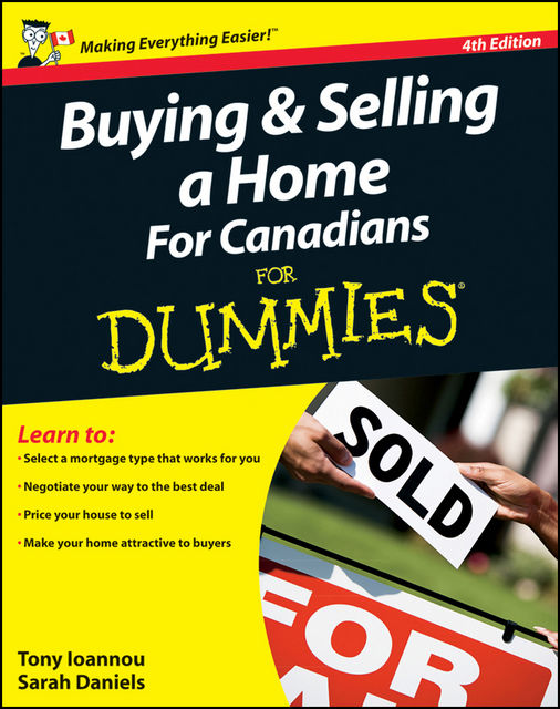 Buying and Selling a Home For Canadians For Dummies, Tony Ioannou, Sarah Daniels