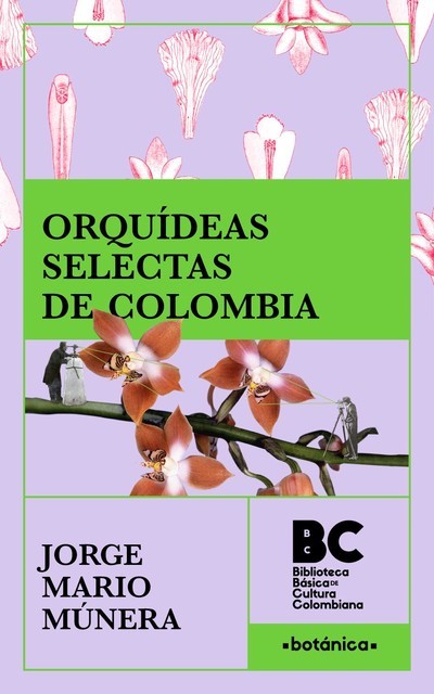 Orquídeas selectas de Colombia, Jorge Mario Múnera