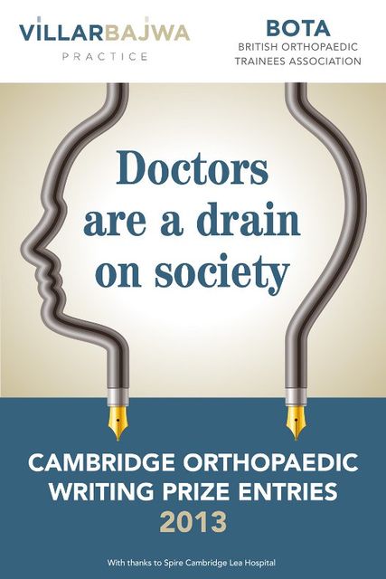 Doctors are a drain on society, BOTA British Orthopedic Trainees Association