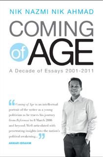 Coming of Age. A Decade of Essays 2001–2011, Nik Nazmi Nik Ahmad