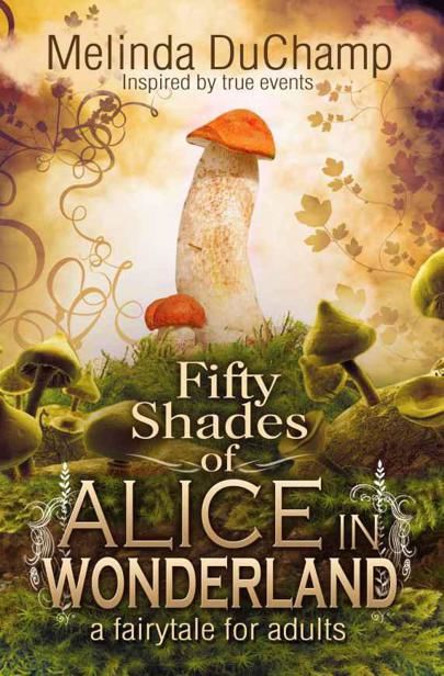 Fifty Shades of Alice in Wonderland, Melinda DuCham