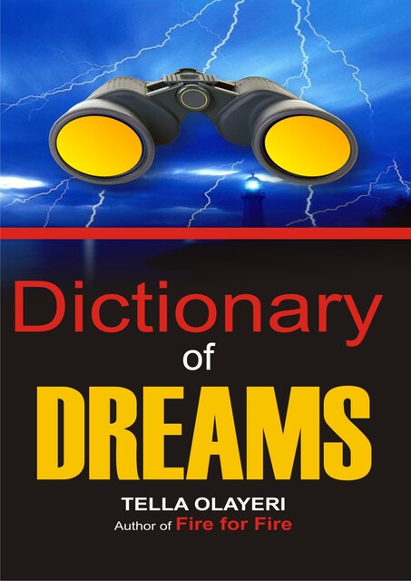 Dictionary of Dreams, Tella Olayeri