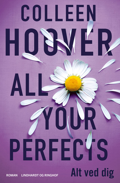 All Your Perfects – Alt ved dig, Colleen Hoover