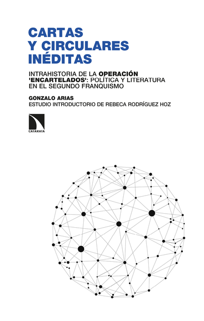 Cartas y circulares inéditas, Gonzalo Arias, Rebeca Rodríguez Hoz