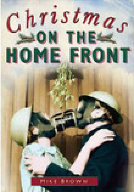 Christmas on the Home Front, Carol Harris, Mike Brown