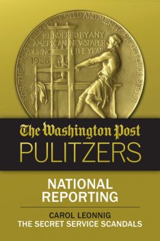 The Washington Post Pulitzers: Carol Leonnig, National Reporting, The Washington Post, Carol Leonnig
