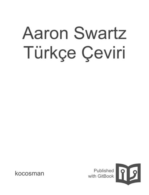 Aaron Swartz Türkçe Çeviri, kocosman