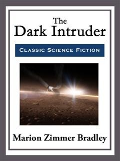 The Dark Intruder, Marion Zimmer Bradley