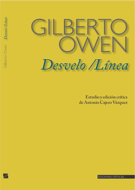 Gilberto Owen Desvelo / Línea, Cajero Vázquez Antonio