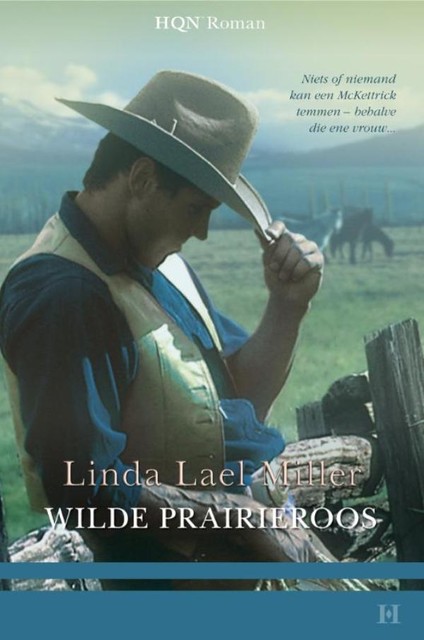 Wilde prairieroos, Linda Lael Miller