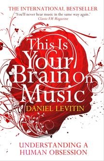 This is Your Brain on Music, Levitin Daniel
