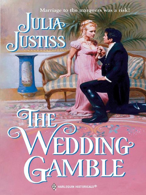 The Wedding Gamble, Julia Justiss