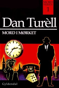 Mord i mørket, Dan Turell