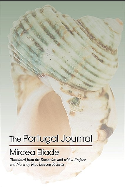 Portugal Journal, The, Mircea Eliade
