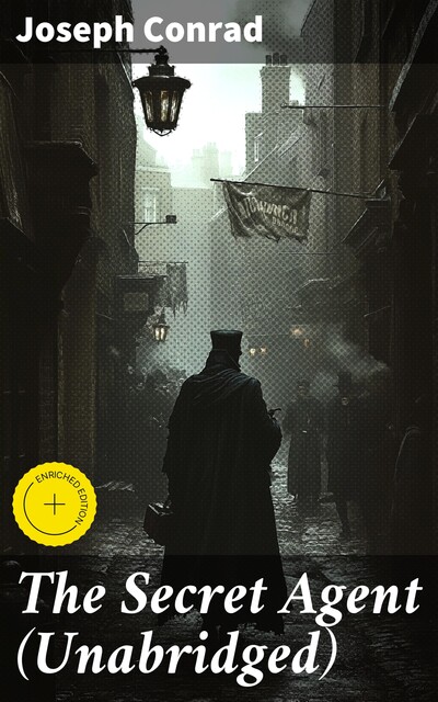 The Secret Agent (Unabridged), Joseph Conrad