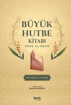Büyük Hutbe Kitabı, Mehmed Emre