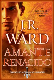Amante Renacido, J.R. Ward