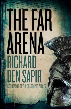 The Far Arena, Richard Sapir