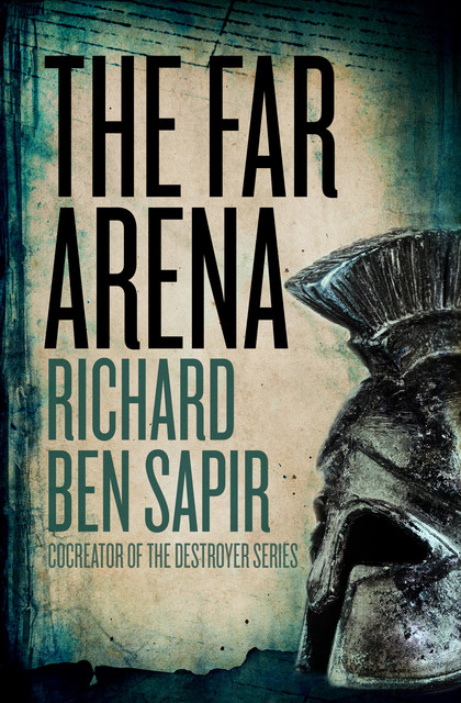 The Far Arena, Richard Sapir