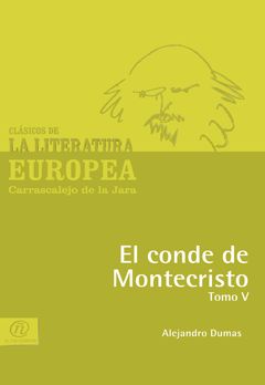 El Conde de Montecristo. Tomo V, Alexandre Dumas