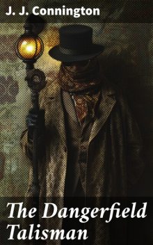 The Dangerfield Talisman, J.J. Connington