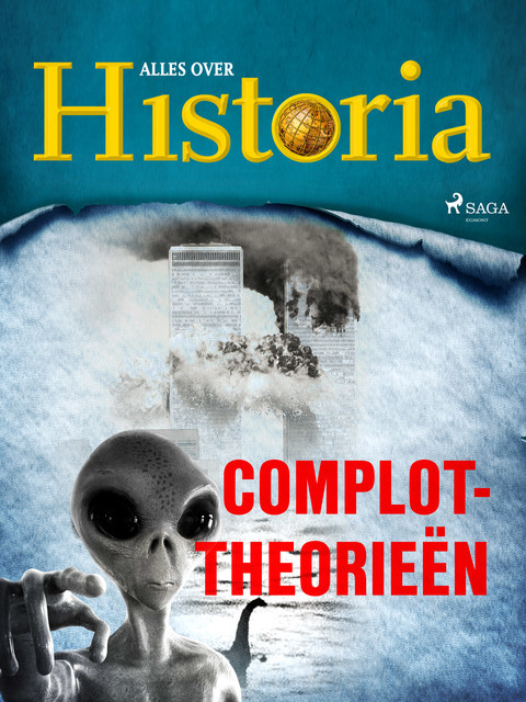 Complottheorieën, Alles Over Historia
