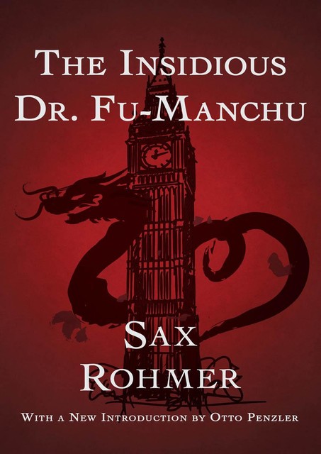 The Insidious Dr. Fu-Manchu, Sax Rohmer