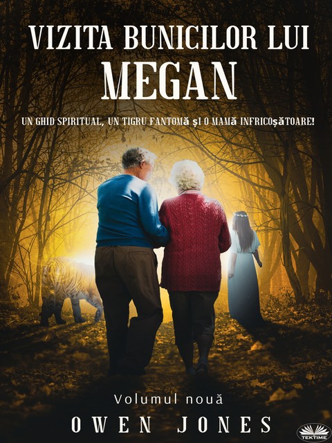Vizita Bunicilor Lui Megan-Un Ghid Spiritual, Un Tigru Fantomă Și O Mamă Înfricoșătoare, Owen Jones