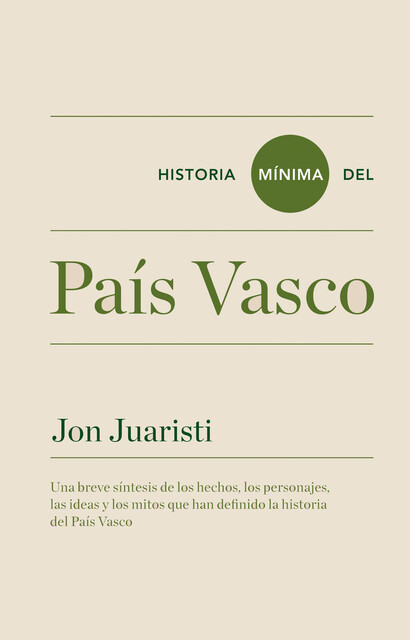 Historia mínima del País Vasco, Jon Juaristi Linacero