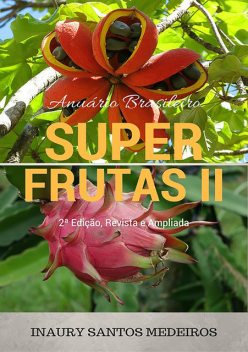 Superfrutas, Inaury Santos Di Medeiros