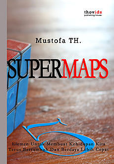 Supermaps, Mustofa Thovids