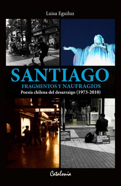 Santiago. Fragmentos y naufragios, Luisa Eguiluz