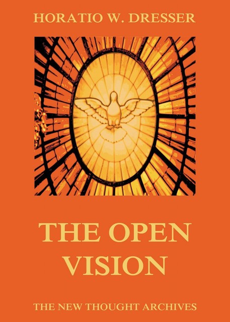 The Open Vision, Horatio W. Dresser