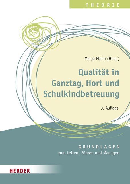 Qualität in Ganztag, Hort und Schulkindbetreuung, Sibylle Fischer, Frauke Mingerzahn, Martin Haendl, Oggi Enderlein, Reinhard Wabnitz, Ulrike Glöckner, Ursula Winklhofer