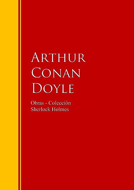 Obras – Colección de Sherlock Holmes, Arthur Conan Doyle