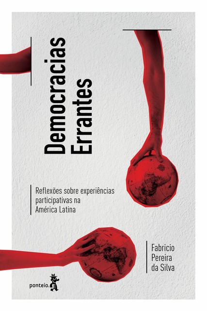 Democracias errantes, Fabricio Pereira da Silva