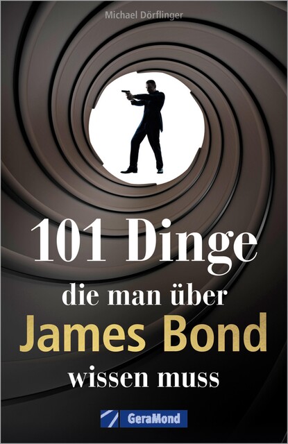 101 Dinge, die man über James Bond wissen muss, Michael Dörflinger