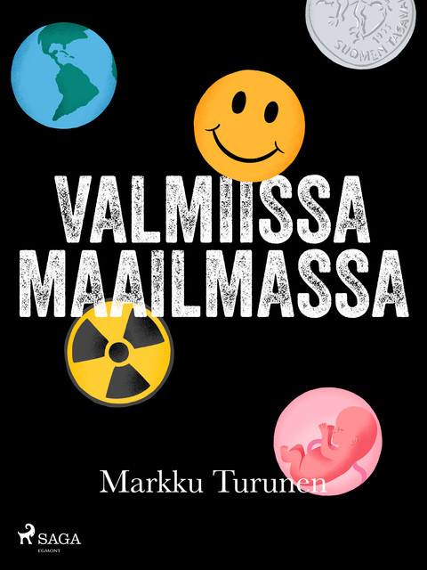 Valmiissa maailmassa, Markku Turunen