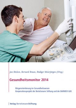 Gesundheitsmonitor 2014, Jan Böcken, Bernard Braun, Rüdiger Meierjürgen