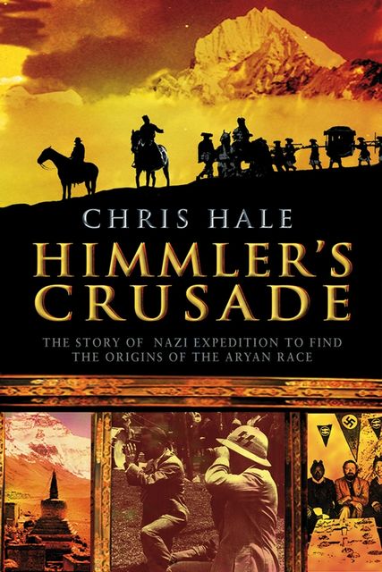 Himmler's Crusade, Christopher Hale