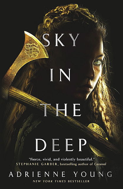 Sky in the Deep, Adrienne Young