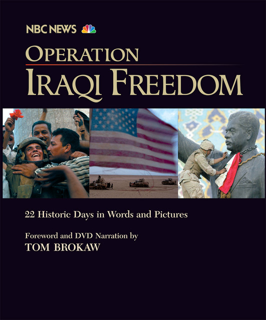 Operation Iraqi Freedom, Tom Brokaw