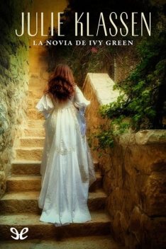 La novia de Ivy Green, Julie Klassen