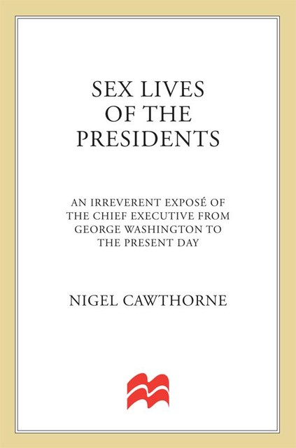 Sex Lives of the Presidents, Nigel Cawthorne