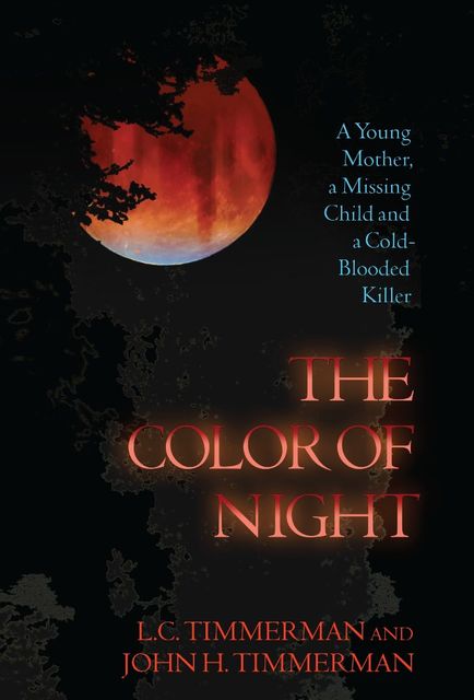 The Color of Night, John Timmerman, L.C. Timmerman