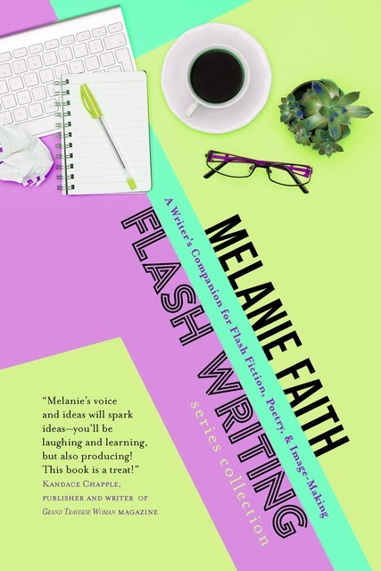 Flash Writing Series Collection, Melanie Faith